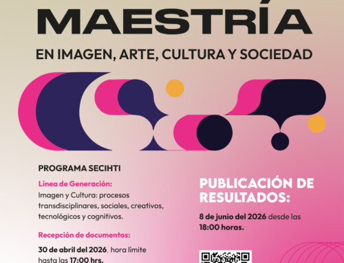 MAESTRIA EN IMAGEN, ARTE, CULTURA Y SOCIEDAD